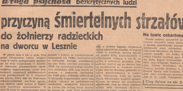 W nocy z 27/28 maja 1947 r. doszło do strzelaniny między żołnierzami polskimi i radzieckimi w Lesznie